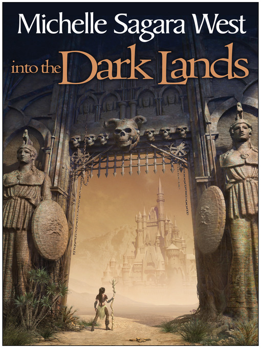 Title details for Into the Dark Lands by Michelle Sagara West - Available